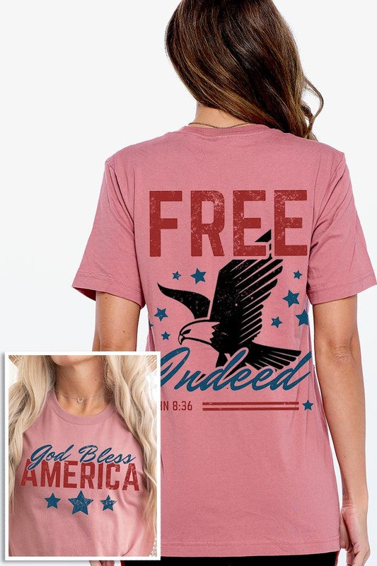 Free Indeed, God Bless America Graphic T Shirts