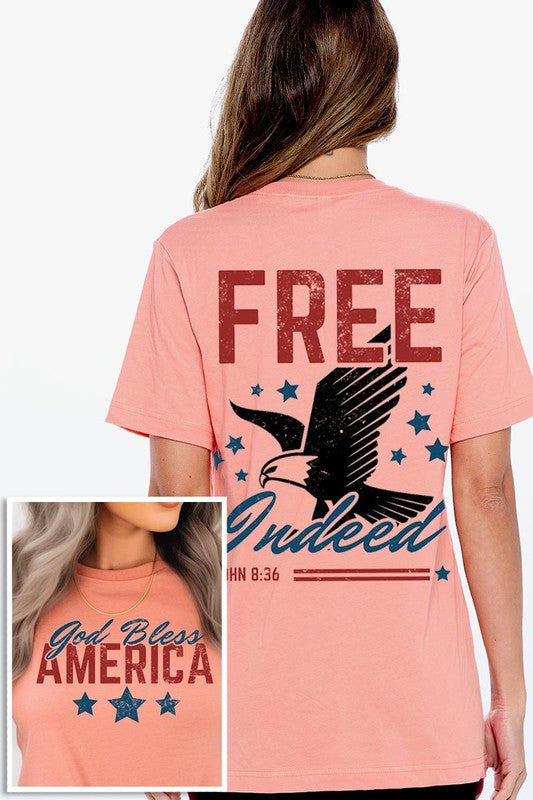 Free Indeed, God Bless America Graphic T Shirts