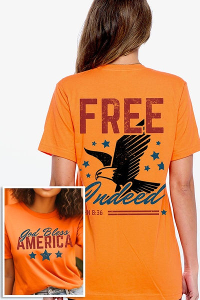 Free Indeed, God Bless America Graphic T Shirts