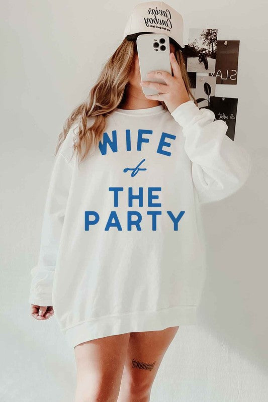 WIFE OF THE PARTY OVERSIZED SWEATSHIRT