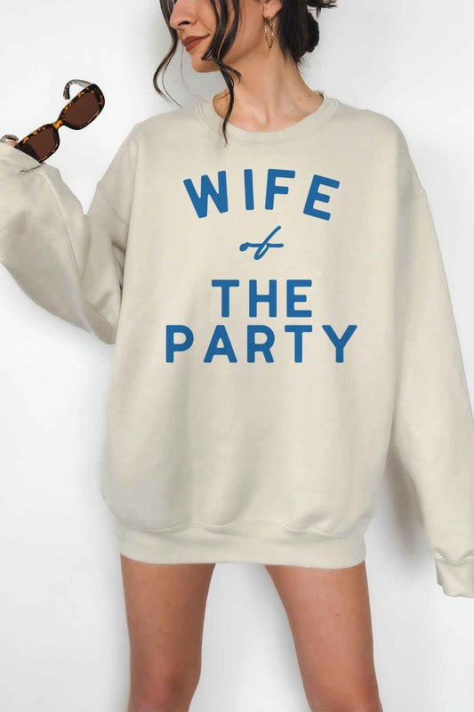 WIFE OF THE PARTY OVERSIZED SWEATSHIRT